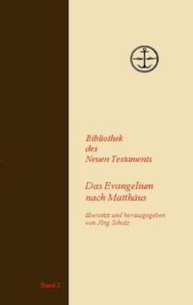 Scholz |  Das Evangelium nach Matthäus | Buch |  Sack Fachmedien