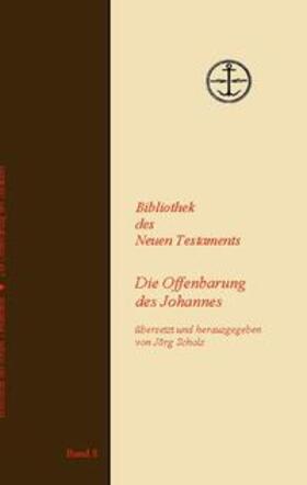 Scholz |  Die Offenbarung des Johannes | Buch |  Sack Fachmedien