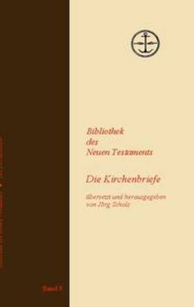 Scholz |  Die Kirchenbriefe | Buch |  Sack Fachmedien
