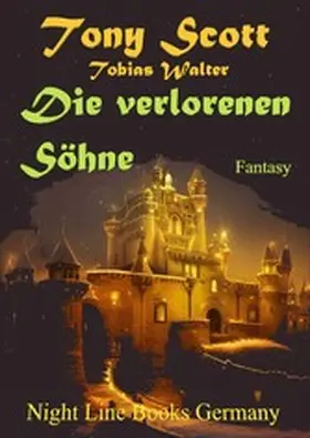 Walter / Scott |  Die verlorenen Söhne | eBook | Sack Fachmedien