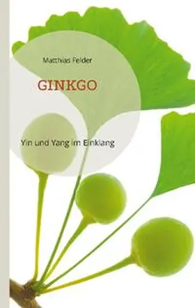 Felder |  Ginkgo | Buch |  Sack Fachmedien