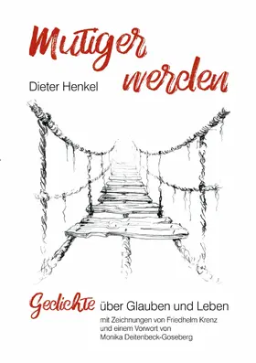 Henkel |  mutiger werden | eBook | Sack Fachmedien