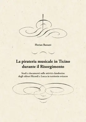 Bassani |  La pirateria musicale in Ticino durante il Risorgimento | eBook | Sack Fachmedien