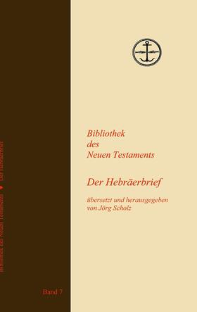 Scholz |  Der Hebräerbrief | eBook | Sack Fachmedien