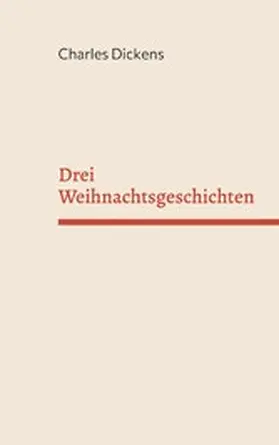 Dickens |  Drei Weihnachtsgeschichten | eBook | Sack Fachmedien