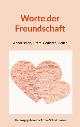 Schmidtmann |  Worte der Freundschaft | eBook | Sack Fachmedien