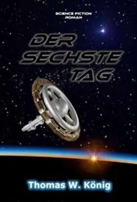 König |  Der Sechste Tag | eBook | Sack Fachmedien