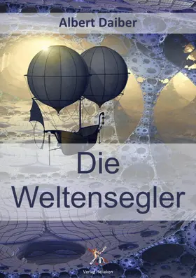 Daiber | Die Weltensegler | E-Book | sack.de