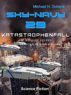 Schenk |  SN 29 - Katastrophenfall | eBook | Sack Fachmedien