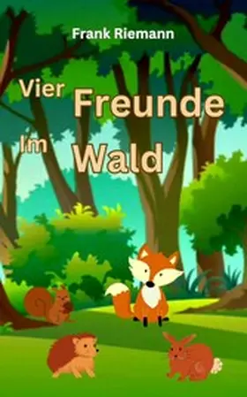 Riemann |  Vier Freunde im Wald | eBook | Sack Fachmedien