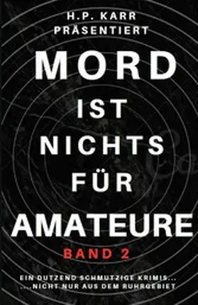 Jahn / Mainau / Wehner |  Mord ist nichts für Amateure - Band 2 | eBook | Sack Fachmedien