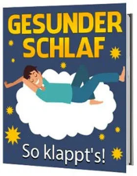 Rudolphios |  Gesunder Schlaf - So klappt's | eBook | Sack Fachmedien