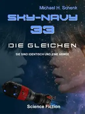 Schenk |  Sky-Navy 33 - Die Gleichen | eBook | Sack Fachmedien