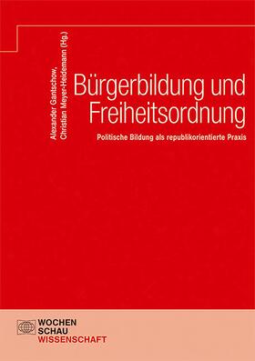 Gantschow / Meyer-Heidemann |  Bürgerbildung und Freiheitsordnung | eBook | Sack Fachmedien