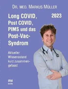 Müller |  Long COVID, Post COVID, PIMS und das Post-Vac-Syndrom | Buch |  Sack Fachmedien