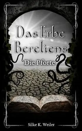 Weiler |  Das Erbe Bereliens | Buch |  Sack Fachmedien