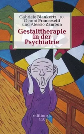 Francesetti / Zambon / Blankertz |  Gestalttherapie in der Psychiatrie | Buch |  Sack Fachmedien