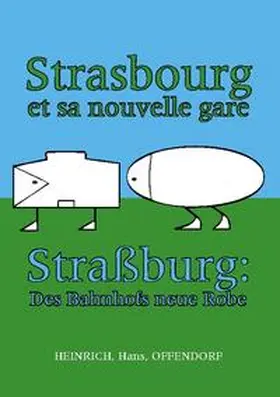 Heinrich |  Strasbourg et sa nouvelle gare | Buch |  Sack Fachmedien