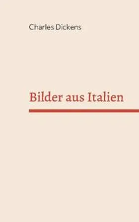 Dickens |  Bilder aus Italien | Buch |  Sack Fachmedien