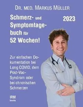 Müller |  Schmerz- und Symptomtagebuch für 52 Wochen | Buch |  Sack Fachmedien