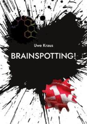 Kraus |  Brainspotting! | Buch |  Sack Fachmedien