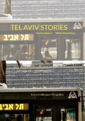 Spoerri / Rózsa |  TEL AVIV STORIES | Buch |  Sack Fachmedien