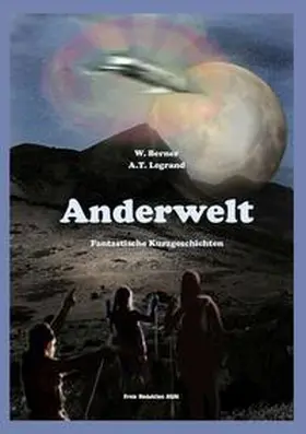 Berner / Legrand / Walter |  Anderwelt | Buch |  Sack Fachmedien