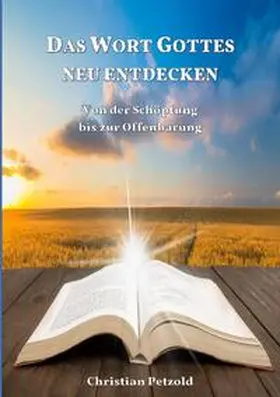 Petzold |  Das Wort Gottes neu entdecken | Buch |  Sack Fachmedien