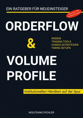 Pichler |  Orderflow & Volume Profile | eBook | Sack Fachmedien