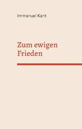 Kant |  Zum ewigen Frieden | Buch |  Sack Fachmedien