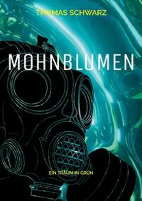 Schwarz |  Mohnblumen | Buch |  Sack Fachmedien