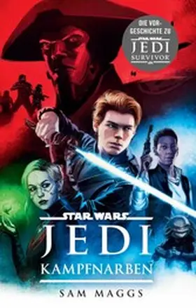 Maggs |  Star Wars: Jedi - Kampfnarben - Roman zum Videogame | eBook | Sack Fachmedien