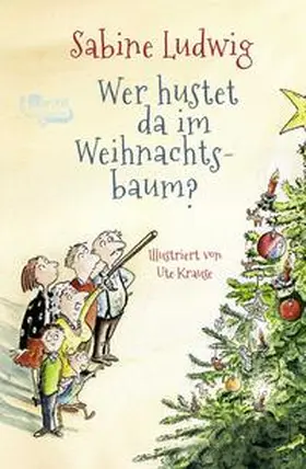 Ludwig |  Wer hustet da im Weihnachtsbaum? | Buch |  Sack Fachmedien