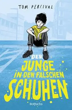 Percival |  Der Junge in den falschen Schuhen | Buch |  Sack Fachmedien