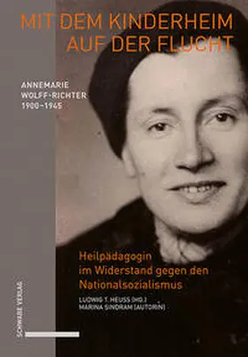 Sindram / Heuss |  Mit dem Kinderheim auf der Flucht | Buch |  Sack Fachmedien