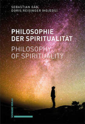 Gäb / Reisinger |  Philosophie der Spiritualität / Philosophy of Spirituality | Buch |  Sack Fachmedien