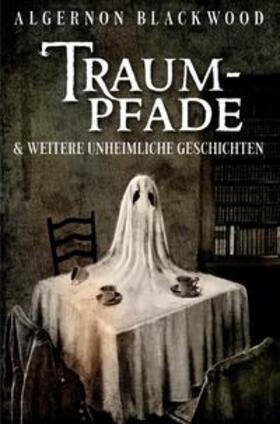 Blackwood / Schmidt / Hildebrand |  Traumpfade | Buch |  Sack Fachmedien