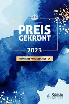 Mekelburg / Schmitt |  Preisgekrönt - Prämierte Kurzgeschichten 2023 | Buch |  Sack Fachmedien