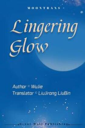 Jie |  Lingering Glow | Buch |  Sack Fachmedien