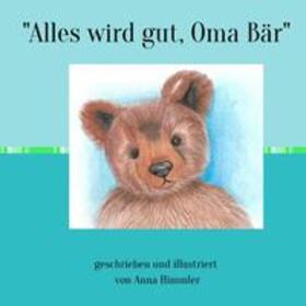 Himmler |  "Alles wird gut, Oma Bär " | Buch |  Sack Fachmedien