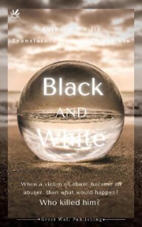 Jie |  Black & White | eBook | Sack Fachmedien