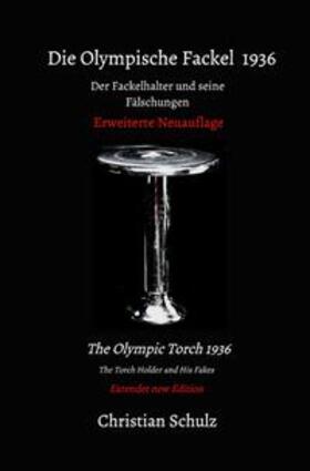 Schulz |  Die Olympische Fackel 1936 | Buch |  Sack Fachmedien