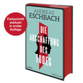 Eschbach |  Die Abschaffung des Todes | Buch |  Sack Fachmedien