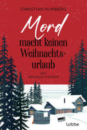 Humberg |  Mord macht keinen Weihnachtsurlaub | Buch |  Sack Fachmedien