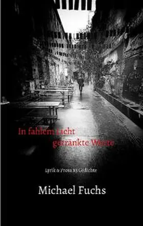 Fuchs |  In fahlem Licht getränkte Worte | Buch |  Sack Fachmedien