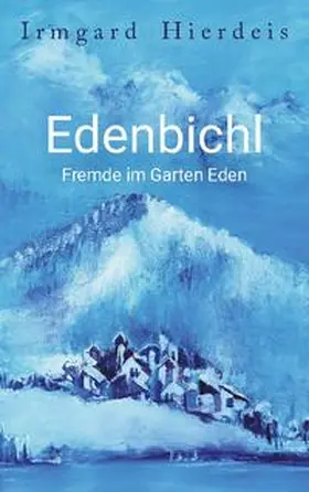 Hierdeis |  Edenbichl | Buch |  Sack Fachmedien