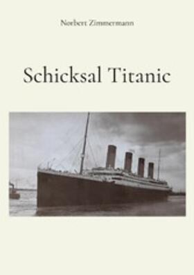 Zimmermann |  Schicksal Titanic | eBook | Sack Fachmedien