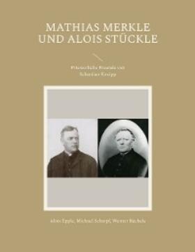 Epple / Scharpf / Büchele |  Mathias Merkle und Alois Stückle | eBook | Sack Fachmedien