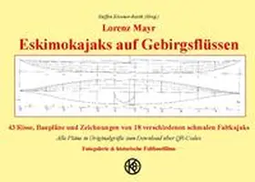 Mayr / Kiesner-Barth |  Eskimokajaks auf Gebirgsflüssen | Buch |  Sack Fachmedien