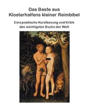 Klosterhalfen |  Das Beste aus Klosterhalfens kleiner Reimbibel | Buch |  Sack Fachmedien